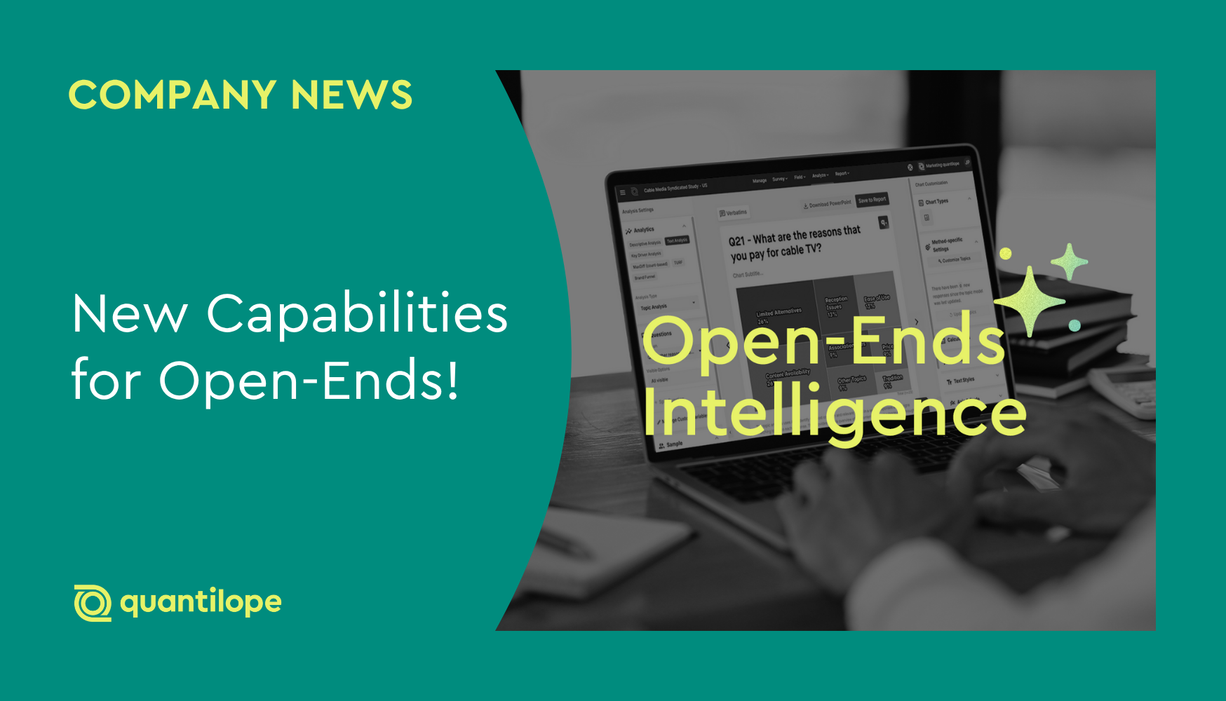 New Features for Text Analytics with Launch of Open-Ends Intelligence!